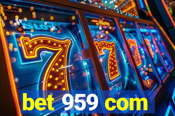 bet 959 com